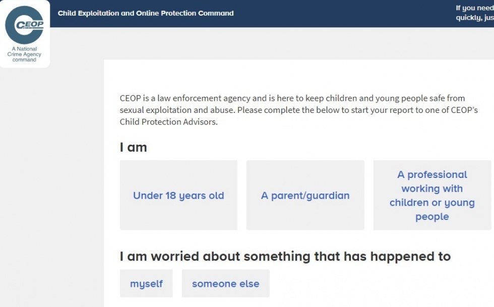 Do you need advice or do you need to report something to the Police that has happened online which has made you feel unsafe, scared or worried? CEOP take all reports seriously and will do everything they can to keep you safe. **CEOP are unable to respond to reports about bullying, fake accounts or account hacking.**